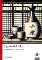 Il gusto del sak. Ozu Yasujiro e il suo cinema