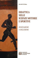 Didattica nelle scienze motorie e sportive. Innovazione e inclusione