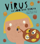 Virus. La loro vita segreta