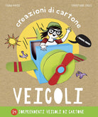 Veicoli. Creazioni di cartone