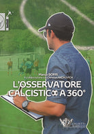 L'osservatore calcistico a 360°