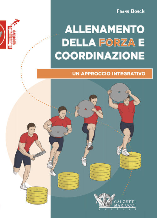 Allenamento della forza e coordinazione. Un approccio integrativo