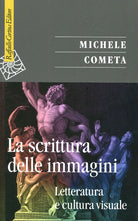 La scrittura delle immagini. Letteratura e cultura visuale