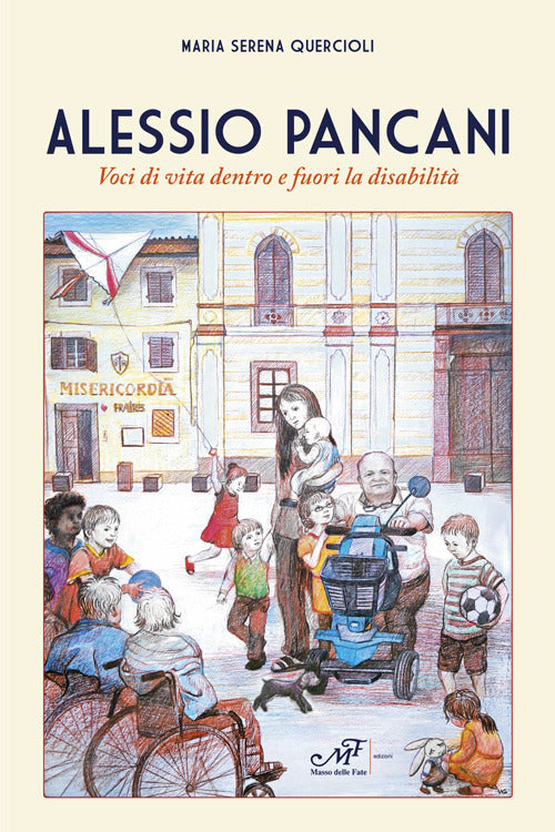 Alessio Pancani. Voci di vita dentro e fuori la disabilit