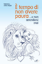 tempo di non avere paura... e non arrendersi mai