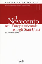 Storia della musica. Vol. 11: Il Novecento nell'Europa orientale e Stati Uniti