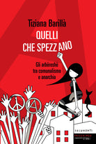 Quelli che Spezzano. Gli arbresh fra municipalismo libertario e anarchia