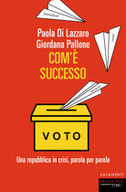 Com' successo. Una repubblica in crisi, parola per parola