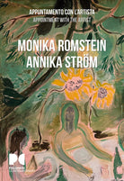 Monika Romstein, Annika Strom. Appuntamento con lartista. Ediz. italiana e inglese