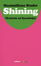 Shining (Kubrick ed Ejzenstejn)
