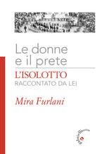 Le donne e il prete. L'Isolotto raccontato da lei