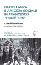 Fratellanza e amicizia sociale in Francesco. «Fratelli tutti»