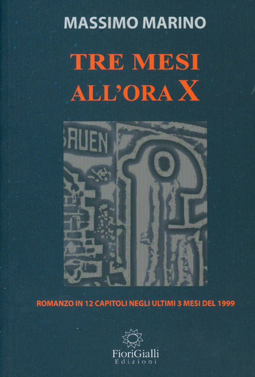 Tre mesi all'ora X