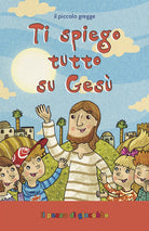 Ti spiego tutto su Gesù. Il piccolo gregge