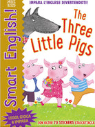 The three little pigs. Smart english. Con adesivi