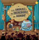 Gli animali più incredibili del mondo!