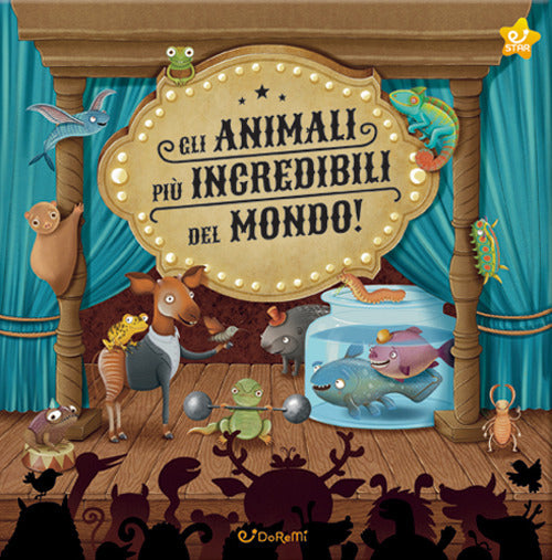 Gli animali più incredibili del mondo!