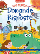 Un pianeta da salvare-Domande e risposte sui dinosauri-Domande e risposte sul sistema solare-Domande e risposte sugli animali. Sono curioso...
