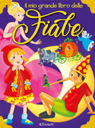 Il mio grande libro delle fiabe