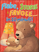 Fiabe, storie & favole... in 10 minuti!
