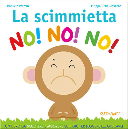 La scimmietta no! no! no! Gira&rigira