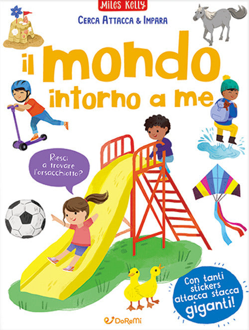 Il mondo intorno a me. Cerca attacca e impara