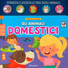Gli animali domestici. Schiaccia&suona