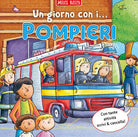 Un giorno con i... pompieri. Scrivo & imparo