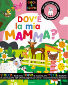 Dov' la mia mamma?