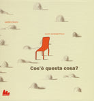 Cos'è questa cosa?