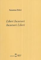 Liberi incursori. Incursori liberi