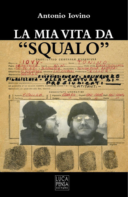 La mia vita da Squalo