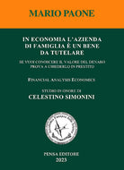 In economia l'azienda di famiglia un bene da tutelare. se vuoi conoscere il valore del denaro prova a chiederlo in prestito