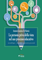 La persona priva della vista nel suo processo educativo. Metodologiadidatticaautonomia personale