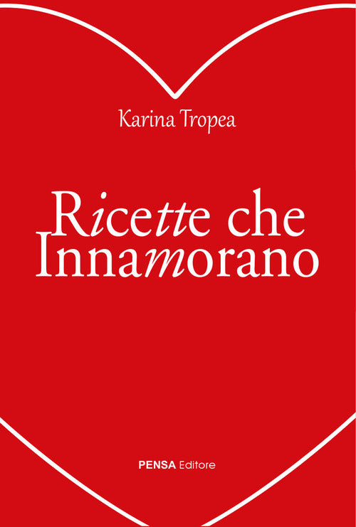 Ricette che innamorano