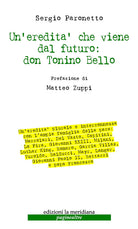 Un'redità che viene dal futuro: don Tonino Bello