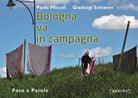 Bologna va in campagna. Foto e parole