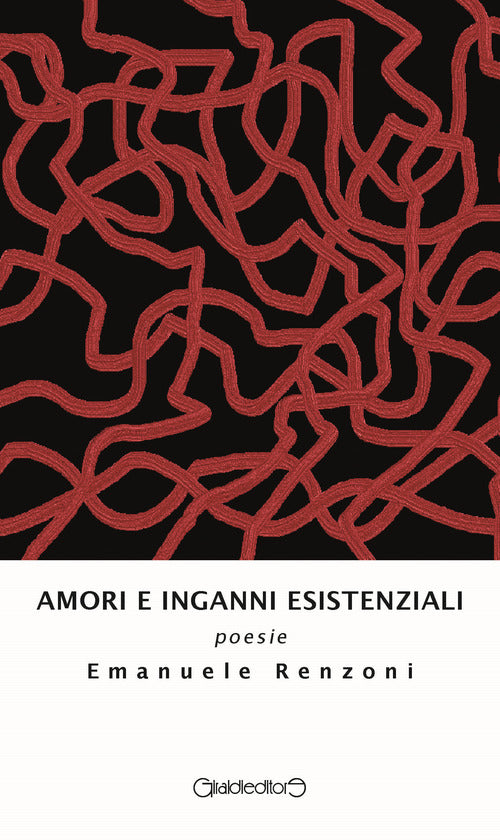 Amori e inganni esistenziali