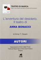 L'avventura del desiderio. Il teatro di Anna Bonacci