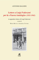 Lettere a Luigi Federzoni per la Nuova Antologia (1931-1942). In appendice lettere di Luigi Federzoni