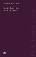 Curriculum vitae. Poesie 1960-1968. Testo catalano a fronte