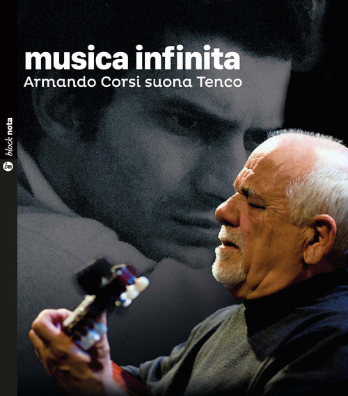 Musica infinita. Armando Corsi suona Tenco