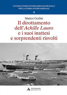 Il dirottamento dell'Achille Lauro e i suoi inattesi e sorprendenti risvolti