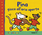 Pina gioca all'aria aperta