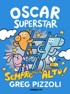 Oscar Superstar. Sempre più in alto!