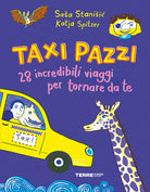 Taxi pazzi. 28 incredibili viaggio per tornare da te