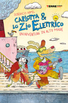 Un'avventura in alto mare. Carlotta & lo zio elettrico