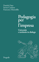 Pedagogia per l'impresa. Università e territorio in dialogo