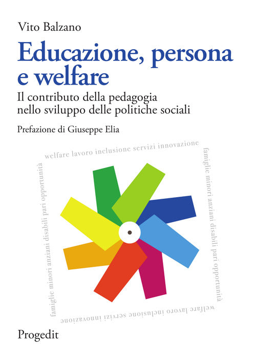 Educazione, persona e welfare. Il contributo della pedagogia nello sviluppo delle politiche sociali