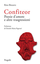 Confiteor. Poesie d’amore e altre trasgressioni